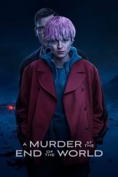 Nonton Online A Murder at the End of the World (2023) indoxxi
