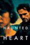 Nonton Online Haunted Heart (2024) indoxxi