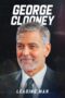 Nonton Online George Clooney: Leading Man (2024) indoxxi