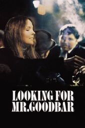 Nonton Online Looking for Mr. Goodbar (1977) indoxxi